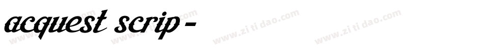 acquest scrip字体转换